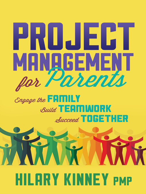 Title details for Project Management for Parents by Hilary Kinney, PMP - Available